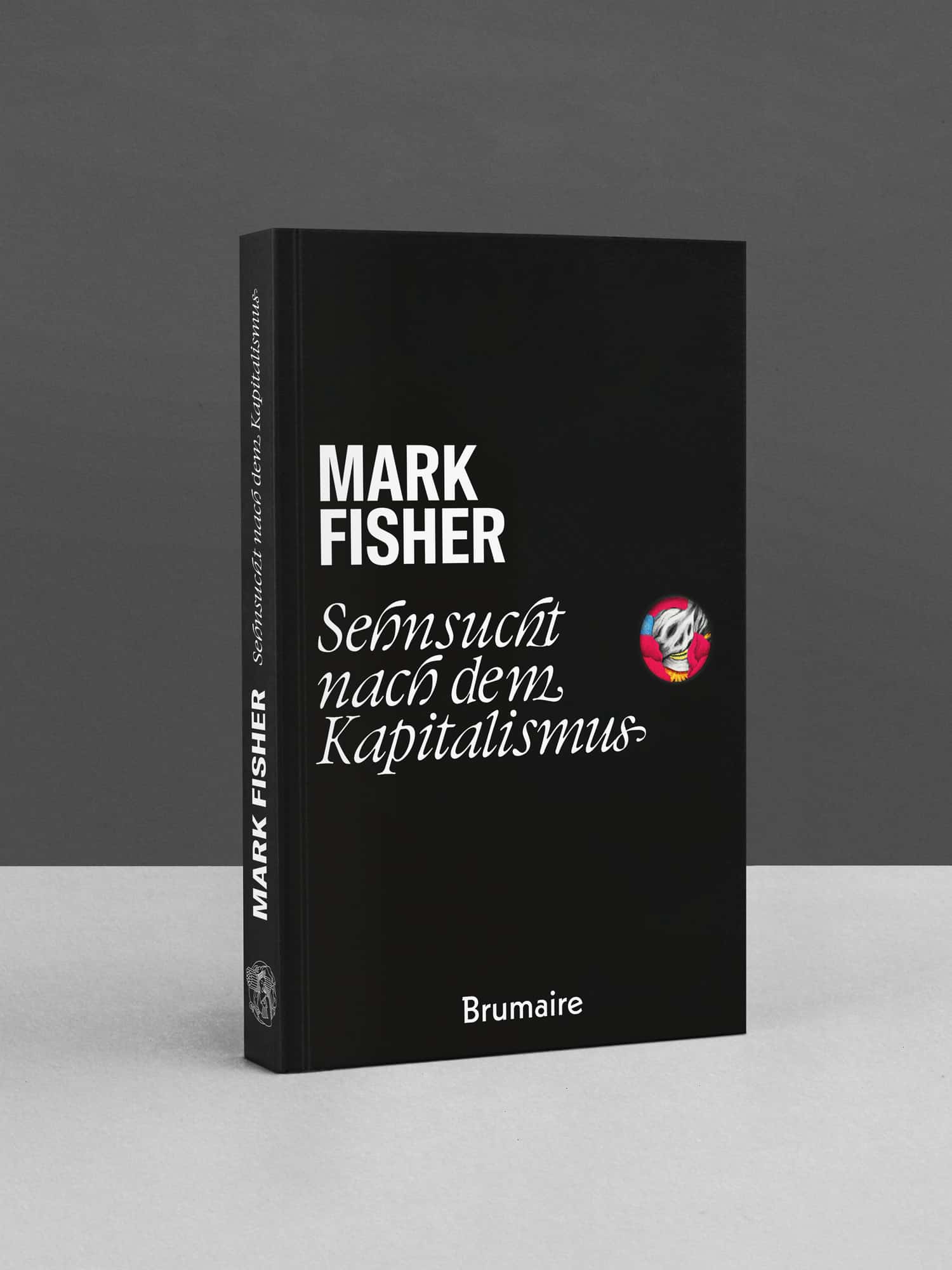 Mark Fisher Sehnsucht Nach Dem Kapitalismus 