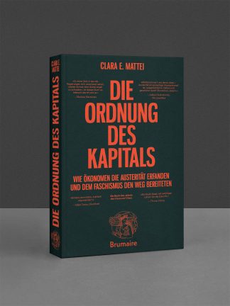 Clara Mattei: »Die Ordnung des Kapitals«